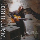 Matt O'ree - Shelf Life '2005