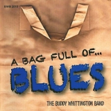 Buddy Whittington Band, The - A Bag Full Of...blues '2010