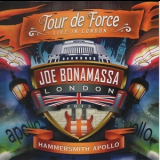 Joe Bonamassa - Tour De Force - Live In London - Hammersmith Apollo  '2014