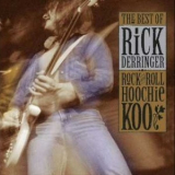 Rick Derringer - Rock And Roll Hoochie Koo: The Best Of Rick Derringe '1996