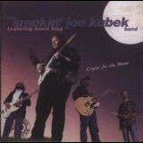 Smokin' Joe Kubek & Bnois King - Cryin' For The Moon '1995