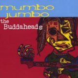 Buddaheads, The - Mumbo Jumbo '2003