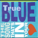 True Blue - The Song That's In Your Heart '2012