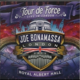 Joe Bonamassa - Tour De Force - Live In London - Royal Albert Hall '2014