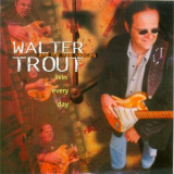 Walter Trout Band - Livin' Every Day '1999