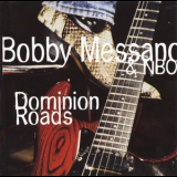 Bobby Messano & Nbo - Dominion Road '1998