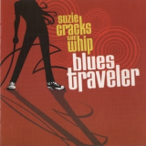 Blues Traveler - Suzie Cracks The Whip '2012