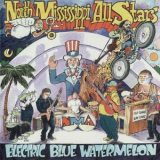 North Mississippi Allstars - Electric Blue Watermelon '2005