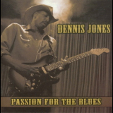 Dennis Jones - Passion For The Blues '2006