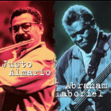 Justo Almario & Abraham Laboriel - Justo Almario & Abraham Laboriel '1995