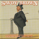 Savoy Brown - Jack The Toad - Live '70-'72 '1972