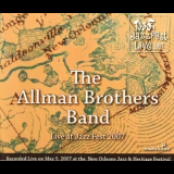 The Allman Brothers Band - Live At  Jazz  Festival (2CD) '2007