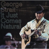 George Strait - It Just Comes Natural '2006