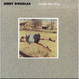 Jerry Douglas - Under The Wire '1986