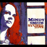 Mindy Smith - Stupid Love '2009