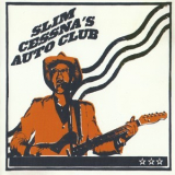 Slim Cessna's Auto Club - Slim Cessna's Auto Club '2001