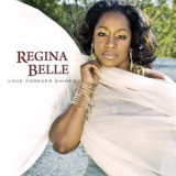 Regina Belle - Love Forever Shines '2008