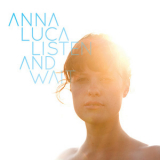 Anna Luca - Listen And Wait '2012