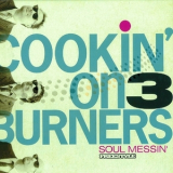 Cookin' On 3 Burners - Soul Messin' '2009