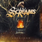 Silent Screams - Hope For Now '2014