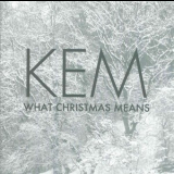 Kem - What Christmas Means '2012