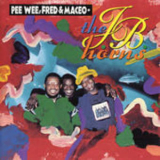 Pee Wee, Fred & Maceo - The J.b. Horns '1990