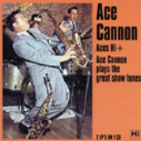 Ace Cannon - Aces High + Plays The Great Show Tunes '1964