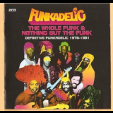 Funkadelic - Whole Funk & Nothing But The Funk (2CD) '2005
