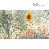 Terry Riley - Les Yeux Fermes & Lifespan '2007