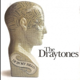 The Draytones - Up In My Head '2008
