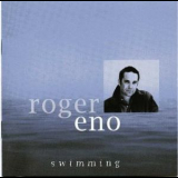 Roger Eno - Swimming '1996