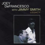 Joey Defrancesco & Jimmy Smith - Legacy '2004