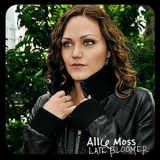 Allie Moss - Late Bloomer '2011