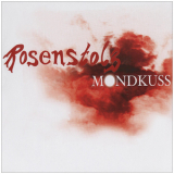 Rosenstolz - Mondkuss '2006
