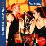 Rosenstolz - Zuckerschlampen:live '1999