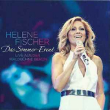 Helene Fischer - Das Sommer-event (waldbuehne) '2013