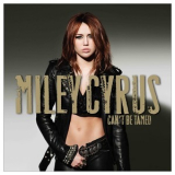 Miley Cyrus - Can't Be Tamed '2010
