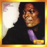 Dionne Warwicke - Then Came You '1975