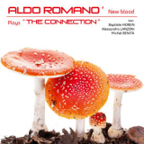 Aldo Romano' New Blood - Plays The Connection '2013