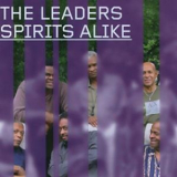 The Leaders - Spirits Alike '2006