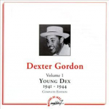 Dexter Gordon - Young Dex 1941-1944 Vol. 1 '1997 