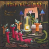 Tony Macalpine - Master Of Paradise '1999
