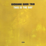 Giovanni Guidi Trio - This Is The Day '2015