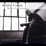 Avishai Cohen - As Is...live At The Blue Note '2007