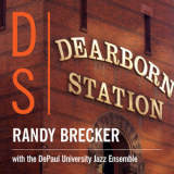 Randy Brecker With The Depaul University Jazz Ensemble - Dearborn Station '2015