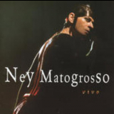 Ney Matogrosso - Vivo '1999