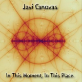 Javi Canovas - In This Moment, In This Place '2009