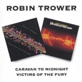 Robin Trower - Caravans To Midnight / Victims Of The Fury '1997