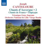 Joseph Canteloube - Triptyque, Chants De France '2007