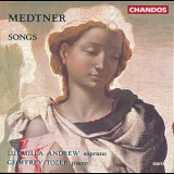 Medtner - Songs (piano Geoffrey Tozer, Soprano Ludmilla Andrew) '2000